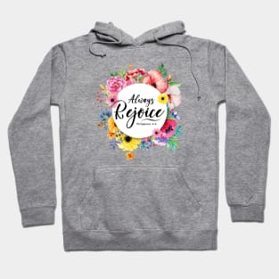 Always Rejoice Hoodie